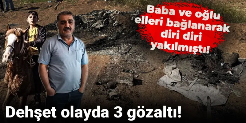 Diyarbakır'da Flaş Gelişme: Baba Oğul Yakılarak Öldürüldü! 3 Gözaltı