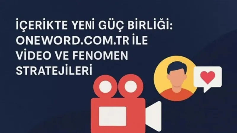 Oneword'den Bomba Gibi İş Birliği! Fenomenler Sahaya İniyor!