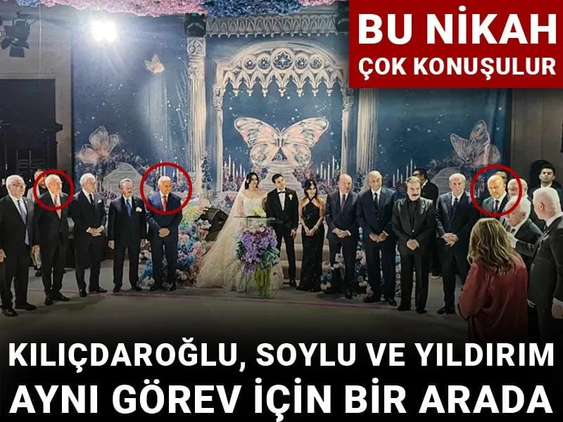 Kılıçdaroğlu, Soylu ve Yıldırım aynı görev için bir arada! Bu nikah çok konuşulur