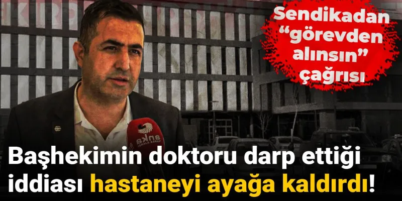 Başhekim mi Doktor Darp Etti? Hastanede Şok İddia!