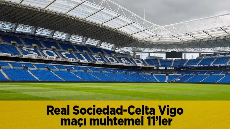 Real Sociedad Celta Vigo Maçı: Şifresiz Canlı İzle!