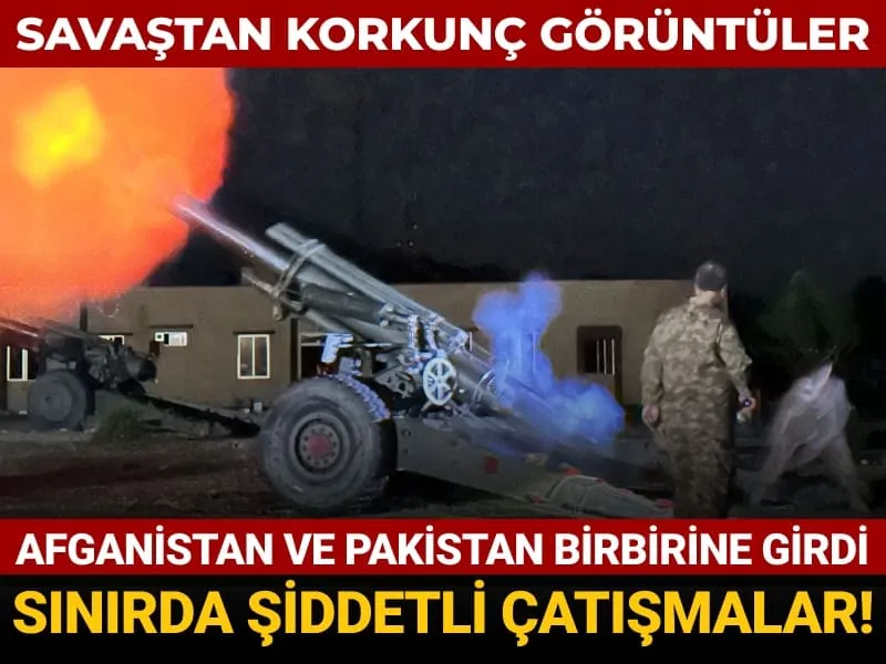 Afganistan Pakistan Savaş mı Çıktı? Sınırda Şiddetli Çatışma!